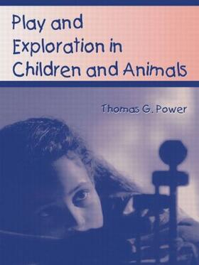 Power |  Play and Exploration in Children and Animals | Buch |  Sack Fachmedien