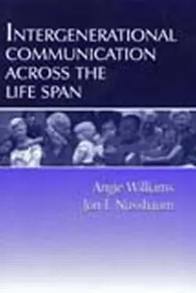 Williams / Nussbaum |  Intergenerational Communication Across the Life Span | Buch |  Sack Fachmedien