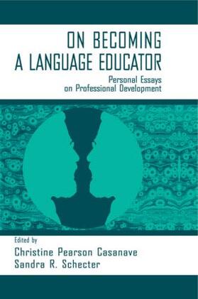 Casanave / Schecter |  on Becoming A Language Educator | Buch |  Sack Fachmedien