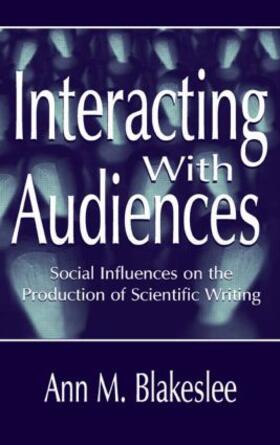 Blakeslee |  Interacting with Audiences | Buch |  Sack Fachmedien