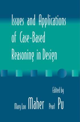 Maher / Pu |  Issues and Applications of Case-Based Reasoning to Design | Buch |  Sack Fachmedien