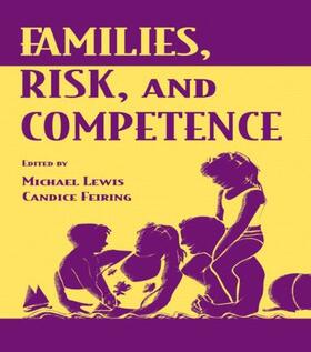 Lewis / Feiring |  Families, Risk, and Competence | Buch |  Sack Fachmedien