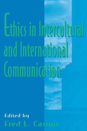 Casmir |  Ethics in intercultural and international Communication | Buch |  Sack Fachmedien