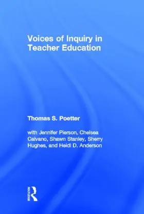 Poetter / Pierson / Caivano |  Voices of Inquiry in Teacher Education | Buch |  Sack Fachmedien