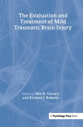 Varney / Roberts |  The Evaluation and Treatment of Mild Traumatic Brain Injury | Buch |  Sack Fachmedien