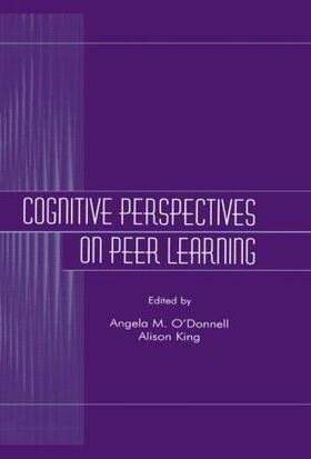 O'Donnell / King |  Cognitive Perspectives on Peer Learning | Buch |  Sack Fachmedien