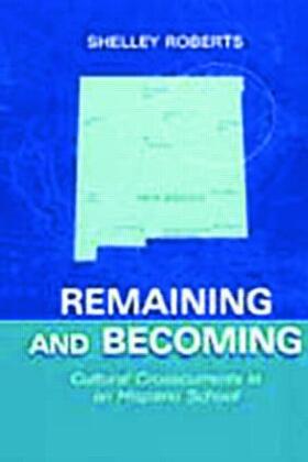 Roberts |  Remaining and Becoming | Buch |  Sack Fachmedien