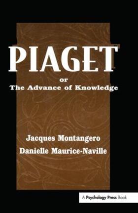 Montangero / Maurice-Naville |  Piaget Or the Advance of Knowledge | Buch |  Sack Fachmedien