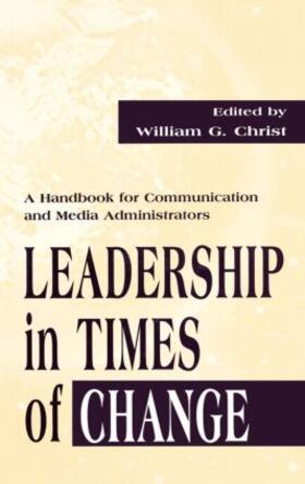 Christ |  Leadership in Times of Change | Buch |  Sack Fachmedien