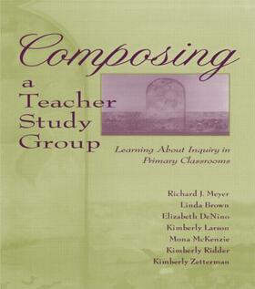 Meyer / Brown / DeNino |  Composing a Teacher Study Group | Buch |  Sack Fachmedien