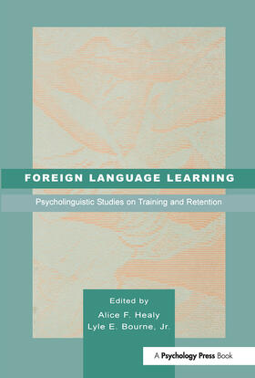 Healy / Bourne / Bourne, Jr. |  Foreign Language Learning | Buch |  Sack Fachmedien