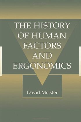 Meister |  The History of Human Factors and Ergonomics | Buch |  Sack Fachmedien