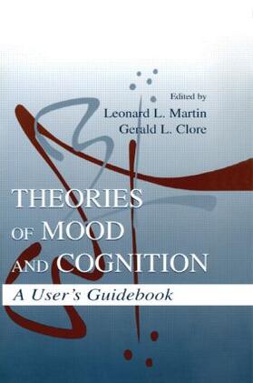 Martin / Clore |  Theories of Mood and Cognition | Buch |  Sack Fachmedien