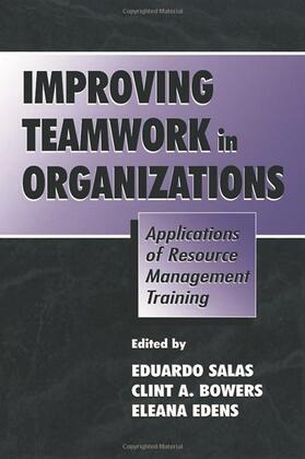 Salas / Bowers / Edens |  Improving Teamwork in Organizations | Buch |  Sack Fachmedien