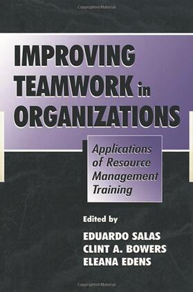 Salas / Bowers / Edens |  Improving Teamwork in Organizations | Buch |  Sack Fachmedien