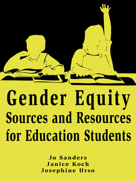 Sanders / Koch / Urso |  Gender Equity Sources and Resources for Education Students | Buch |  Sack Fachmedien
