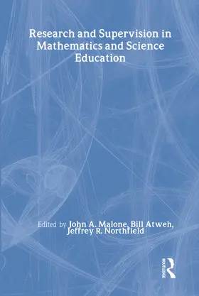 Malone / Atweh / Northfield |  Research and Supervision in Mathematics and Science Education | Buch |  Sack Fachmedien