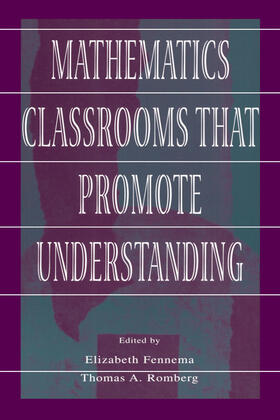 Fennema / Romberg | Mathematics Classrooms That Promote Understanding | Buch | 978-0-8058-3028-6 | sack.de