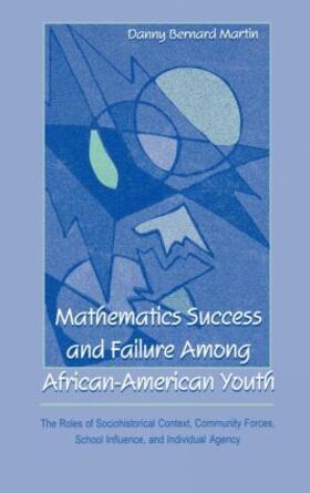 Martin | Mathematics Success and Failure Among African-American Youth | Buch | 978-0-8058-3042-2 | sack.de