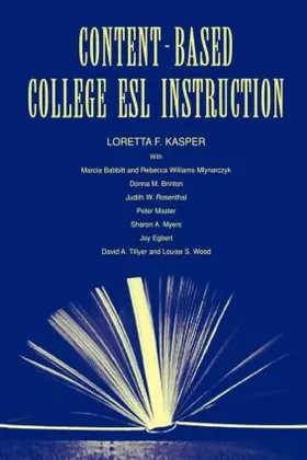 Kasper / Babbitt / Mlynarczyk |  Content-Based College ESL Instruction | Buch |  Sack Fachmedien