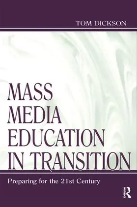 Dickson |  Mass Media Education in Transition | Buch |  Sack Fachmedien