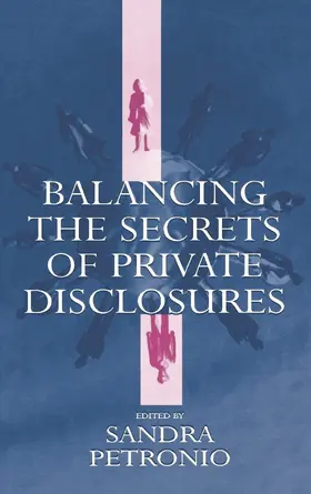 Petronio |  Balancing the Secrets of Private Disclosures | Buch |  Sack Fachmedien