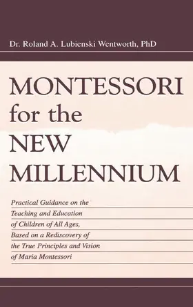 Wentworth |  Montessori for the New Millennium | Buch |  Sack Fachmedien