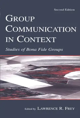 Frey |  Group Communication in Context | Buch |  Sack Fachmedien