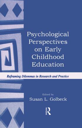 Golbeck |  Psychological Perspectives on Early Childhood Education | Buch |  Sack Fachmedien