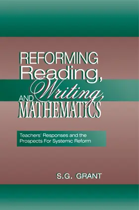 Grant |  Reforming Reading, Writing, and Mathematics | Buch |  Sack Fachmedien