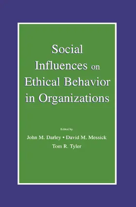 Darley / Messick / Tyler |  Social Influences on Ethical Behavior in Organizations | Buch |  Sack Fachmedien