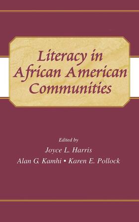 Harris / Kamhi / Pollock |  Literacy in African American Communities | Buch |  Sack Fachmedien