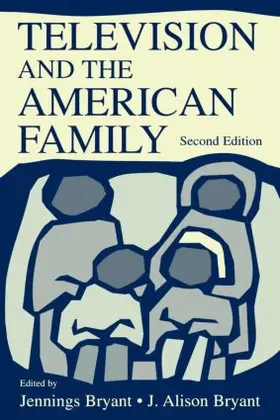 Bryant |  Television and the American Family | Buch |  Sack Fachmedien