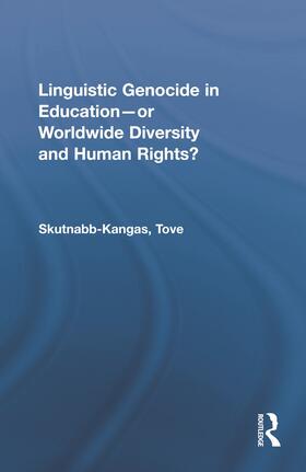 Skutnabb-Kangas |  Linguistic Genocide in Education--or Worldwide Diversity and Human Rights? | Buch |  Sack Fachmedien