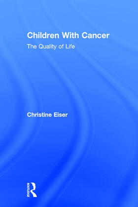 Eiser |  Children With Cancer | Buch |  Sack Fachmedien