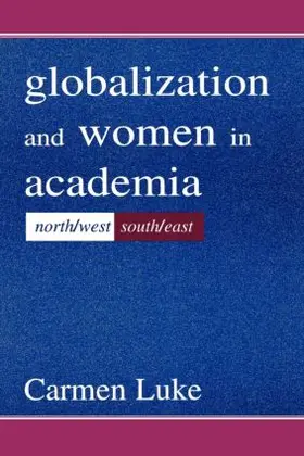 Luke |  Globalization and Women in Academia | Buch |  Sack Fachmedien