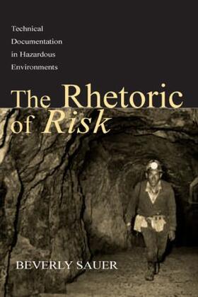 Sauer |  The Rhetoric of Risk | Buch |  Sack Fachmedien