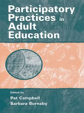 Burnaby / Campbell |  Participatory Practices in Adult Education | Buch |  Sack Fachmedien