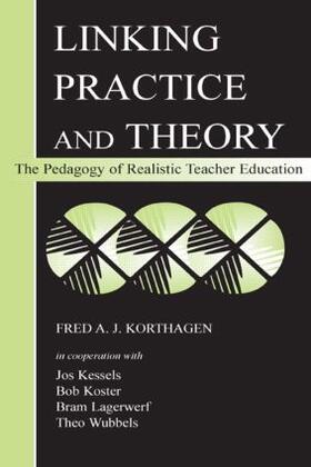 Korthagen / Kessels / Koster |  Linking Practice and Theory | Buch |  Sack Fachmedien
