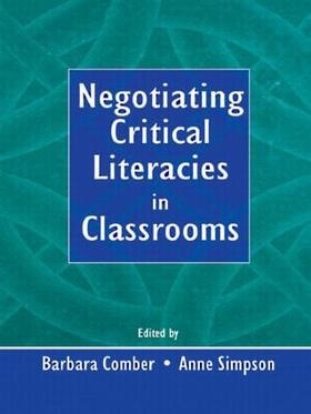 Comber / Simpson |  Negotiating Critical Literacies in Classrooms | Buch |  Sack Fachmedien