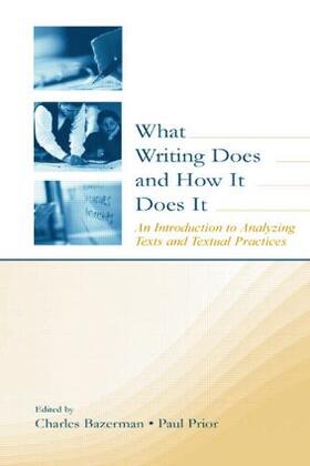 Bazerman / Prior |  What Writing Does and How It Does It | Buch |  Sack Fachmedien