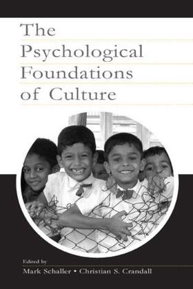 Schaller / Crandall |  The Psychological Foundations of Culture | Buch |  Sack Fachmedien