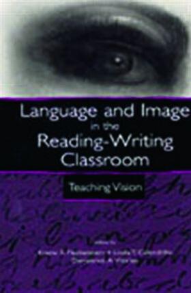 Fleckenstein / Calendrillo / Worley |  Language and Image in the Reading-Writing Classroom | Buch |  Sack Fachmedien