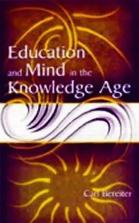 Bereiter |  Education and Mind in the Knowledge Age | Buch |  Sack Fachmedien