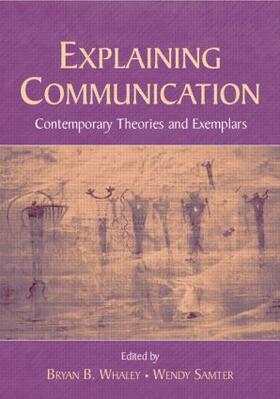 Whaley / Samter |  Explaining Communication | Buch |  Sack Fachmedien