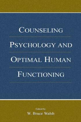 Walsh |  Counseling Psychology and Optimal Human Functioning | Buch |  Sack Fachmedien