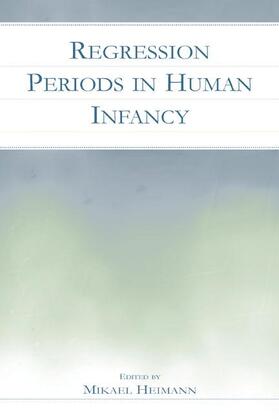 Plooij / Heimann |  Regression Periods in Human infancy | Buch |  Sack Fachmedien