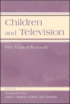 Pecora / Murray / Wartella |  Children and Television | Buch |  Sack Fachmedien