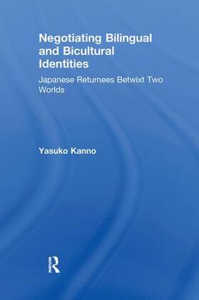 Kanno |  Negotiating Bilingual and Bicultural Identities | Buch |  Sack Fachmedien