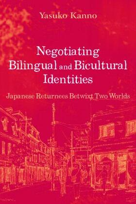 Kanno |  Negotiating Bilingual and Bicultural Identities | Buch |  Sack Fachmedien